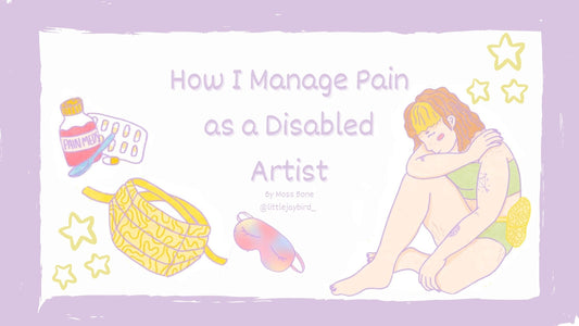 How I Manage Pain as a Disabled Artist 